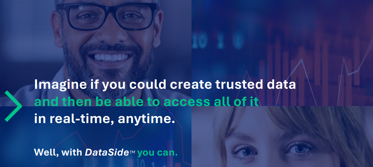 Imagine if you could create trusted data and then be able to access all of it in real-time, anytime 